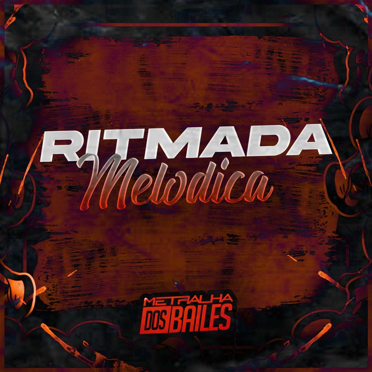 Ritmada Melodica - Single by MC Delux & DJ Miller Oficial album cover
