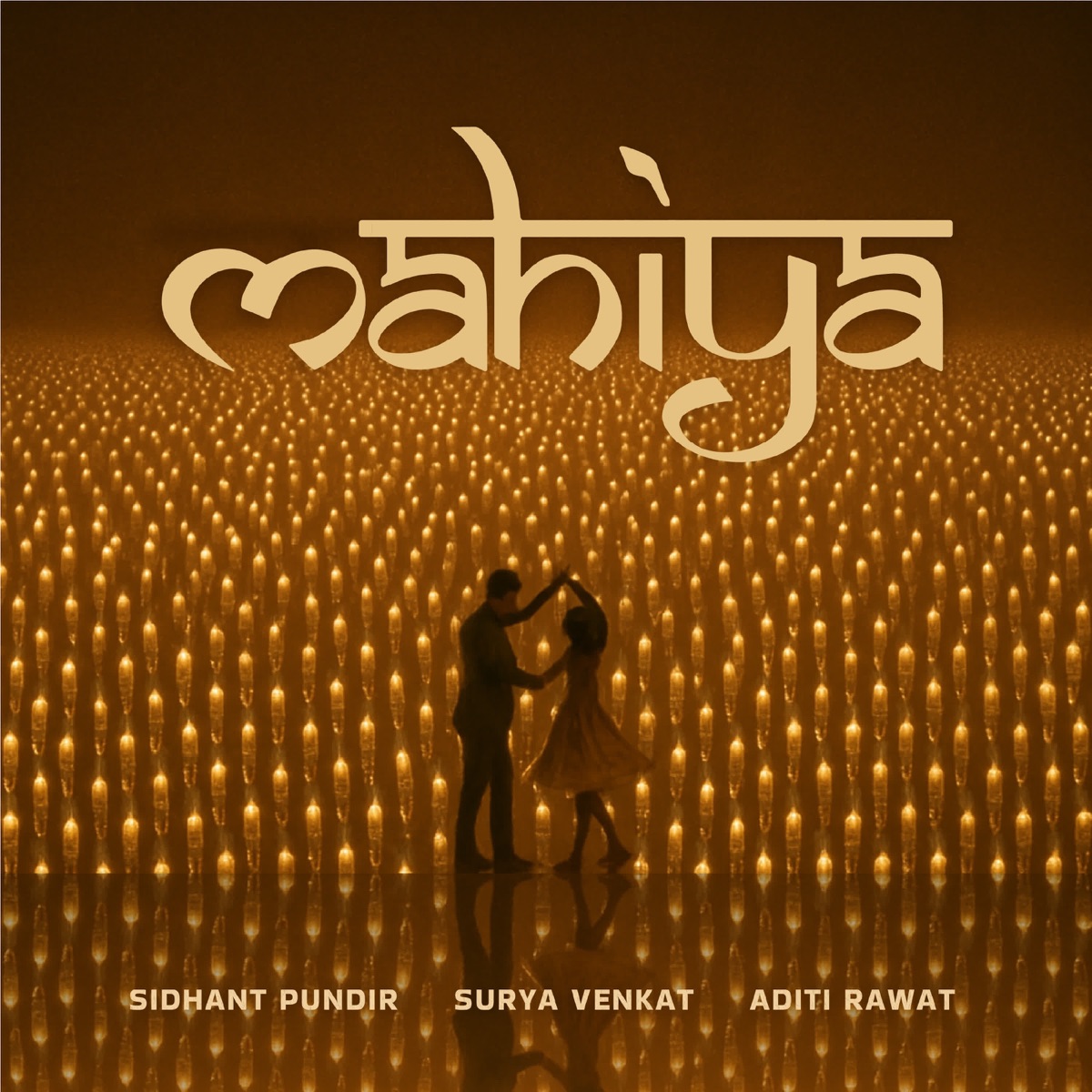 Mahiya - Single by Sidhant Pundir, Surya Venkat & Aditi rawat album cover