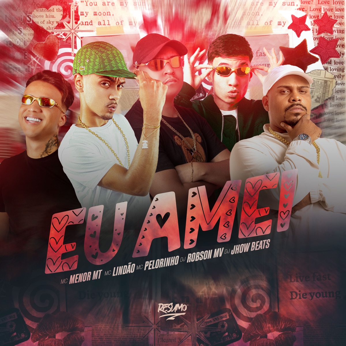Eu Amei (feat. DJ JHOW BEATS) - Single by MC Menor MT, DJ Robson MV, Mc Pelourinho & Mc Lindão album cover