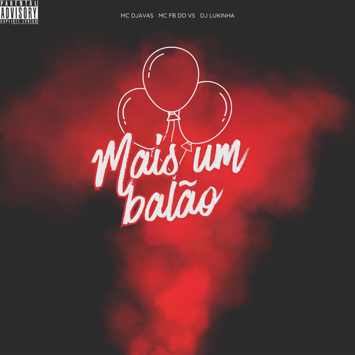 Mais um Balão - Single by MC Djavas & MC FB DO VS album cover