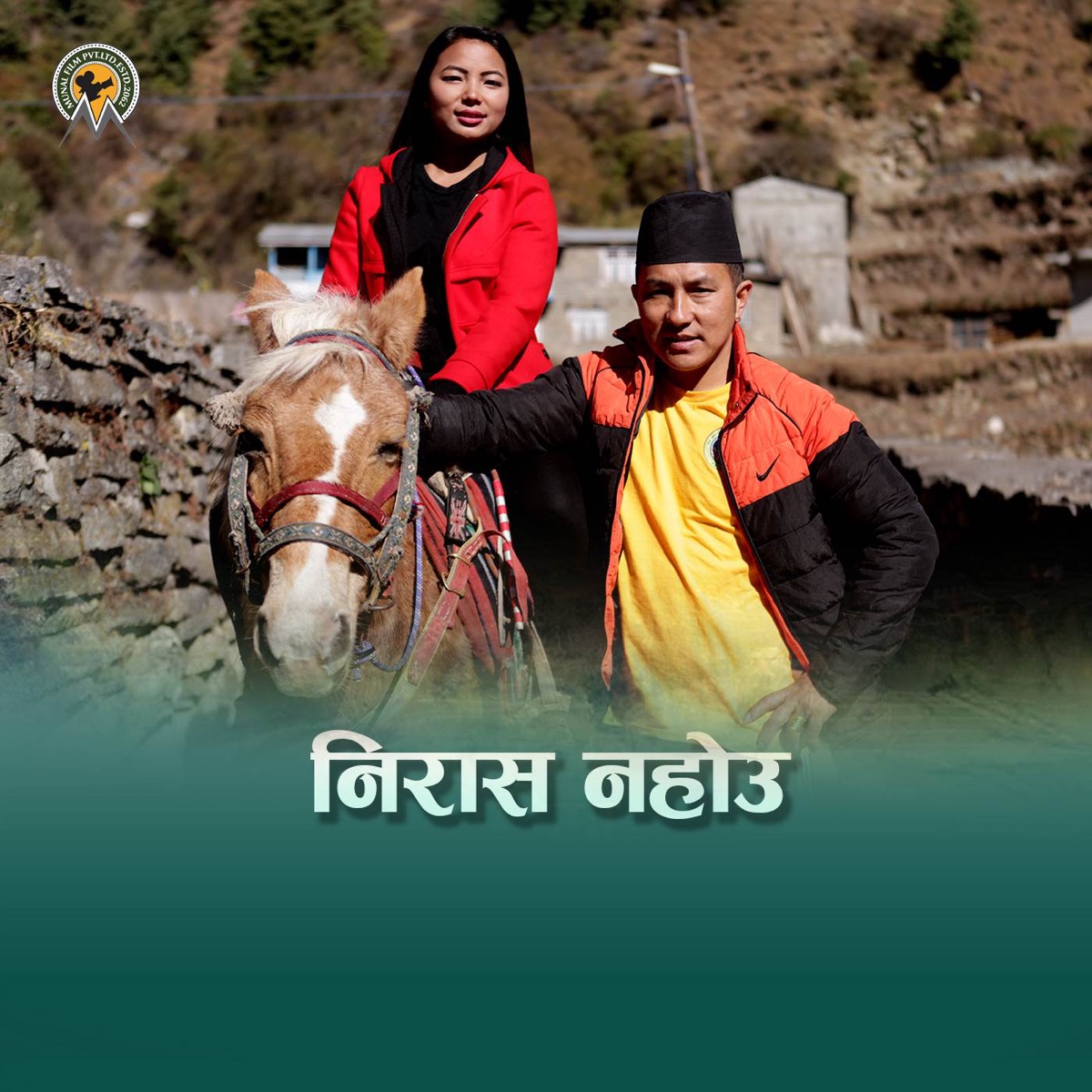 Niras Nahau Hai - Single by Munal Film Pvt. Ltd. & Milan Amatya album cover