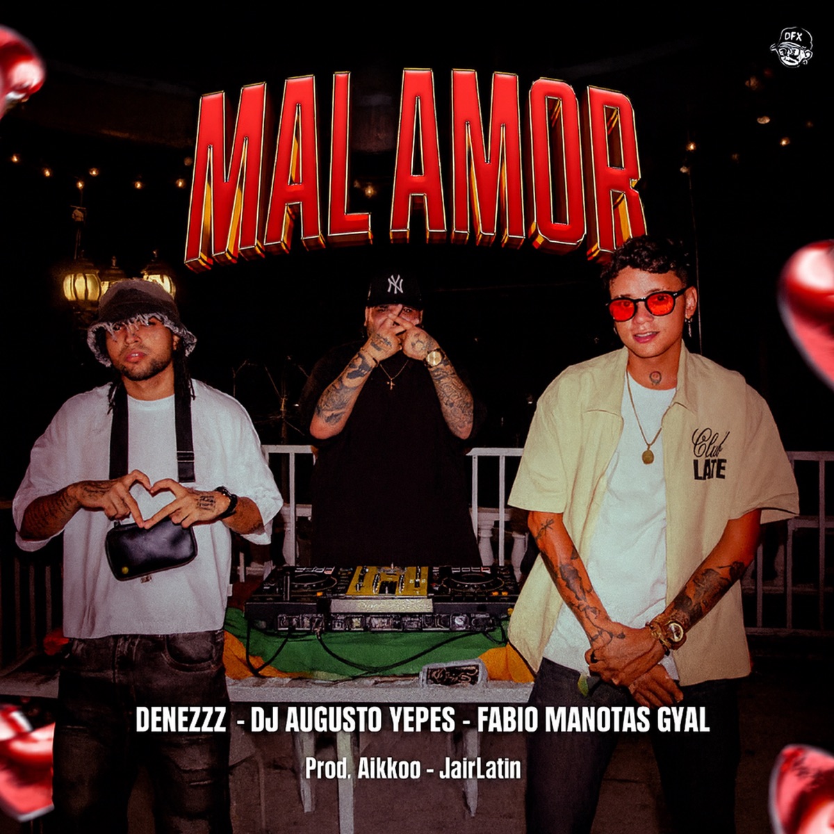 MAL AMOR - Single by Fabio Manotas Gyal, Denezzz & Augusto Yepes Dj album cover