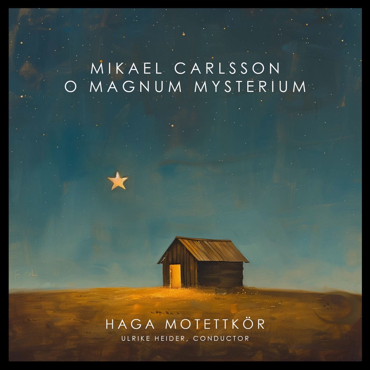 O Magnum Mysterium - Single by Mikael Carlsson, Haga Motettkör & Ulrike Heider album cover