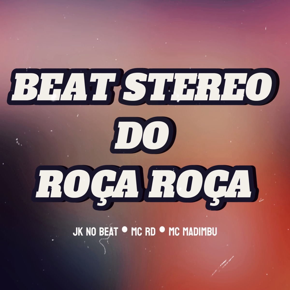 Beat Stereo do Roça Roça - Single by JK no Beat, Mc Madimbu & Mc Rd album cover