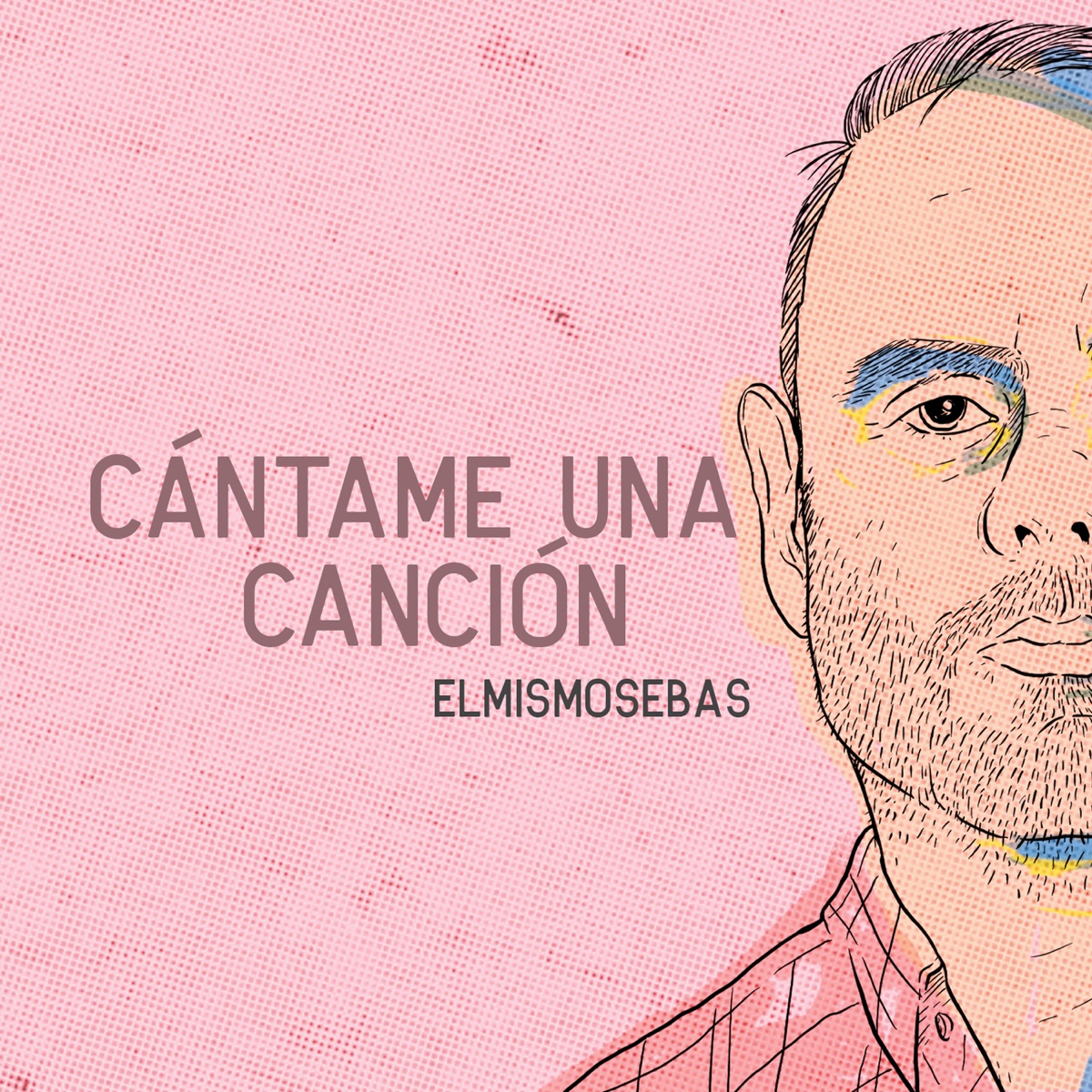 Cántame una Canción - Single by ElMismoSebas album cover