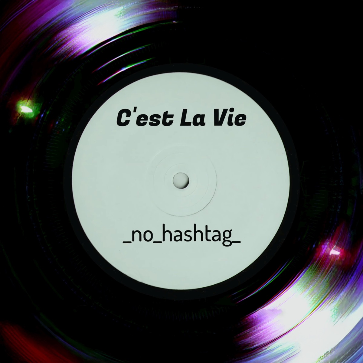 C'est La Vie - Single by _no_hashtag_ album cover