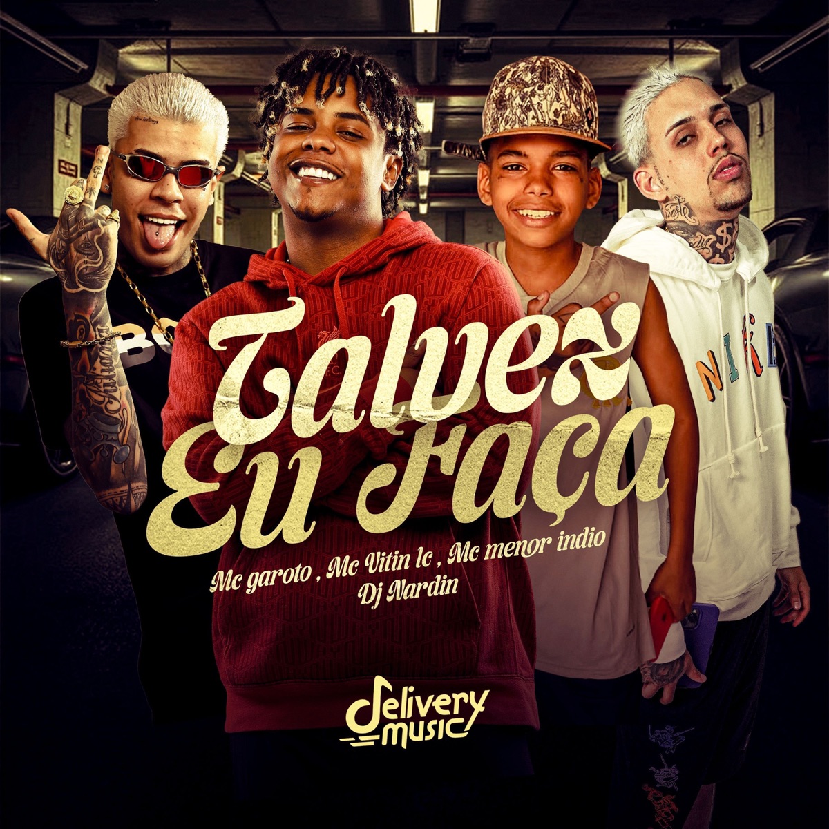 TALVEZ EU FAÇA (feat. DJ NARDIIN) - Single by MC Garoto, MC Vitin LC & Mc Menor Indio album cover
