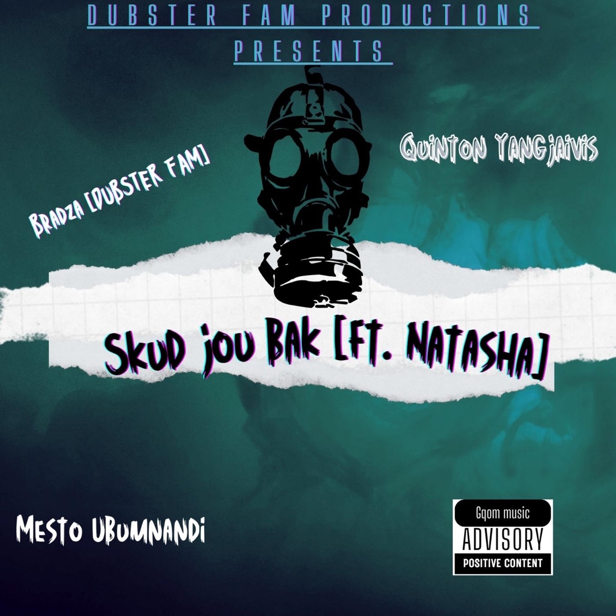 Skud jou Bak (feat. Quinton Yangjaivis & Mesto Ubumnandi & Natasha) - Single by Bradza Yibhoza album cover