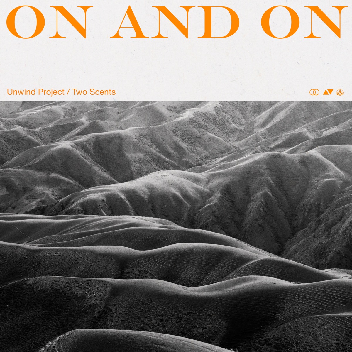 On and On - EP by Unwind Project & Two Scents album cover