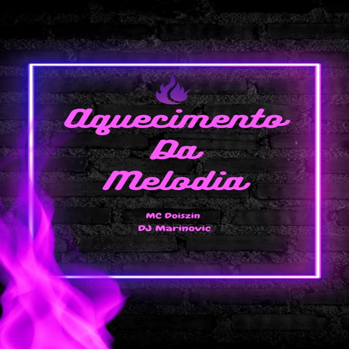 Aquecimento da Melodia - Single by MC Doiszin & DJ Marinovic album cover