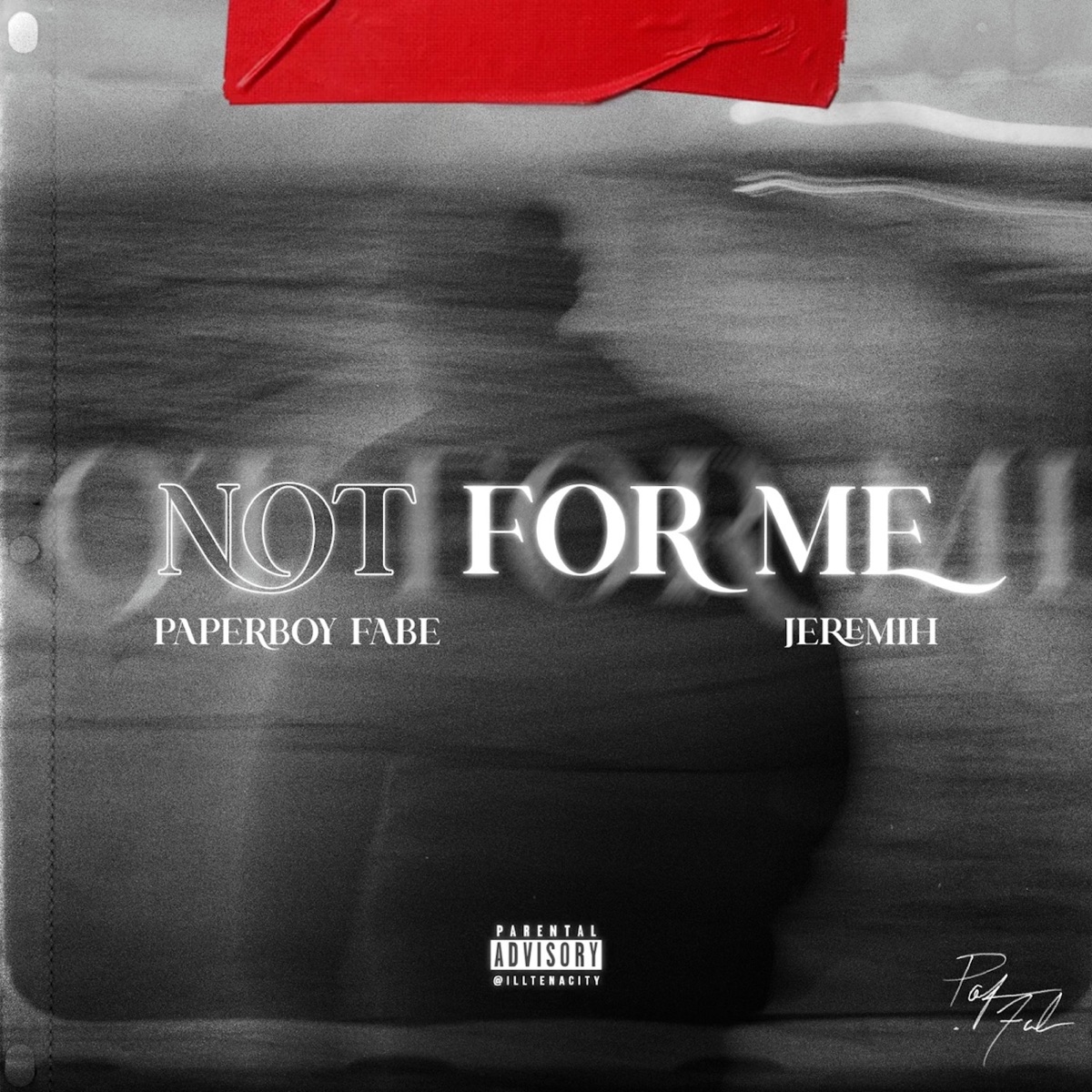 Not For Me - Single by Paperboy Fabe & Jeremih album cover