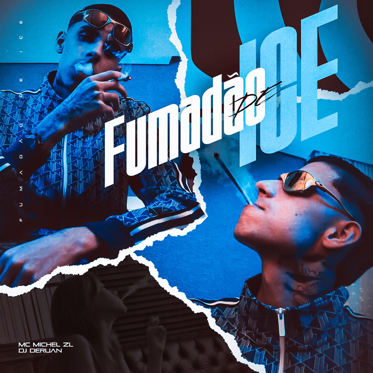 Fumadão de Ice - Single by MC Michel ZL & DJ Deruan album cover