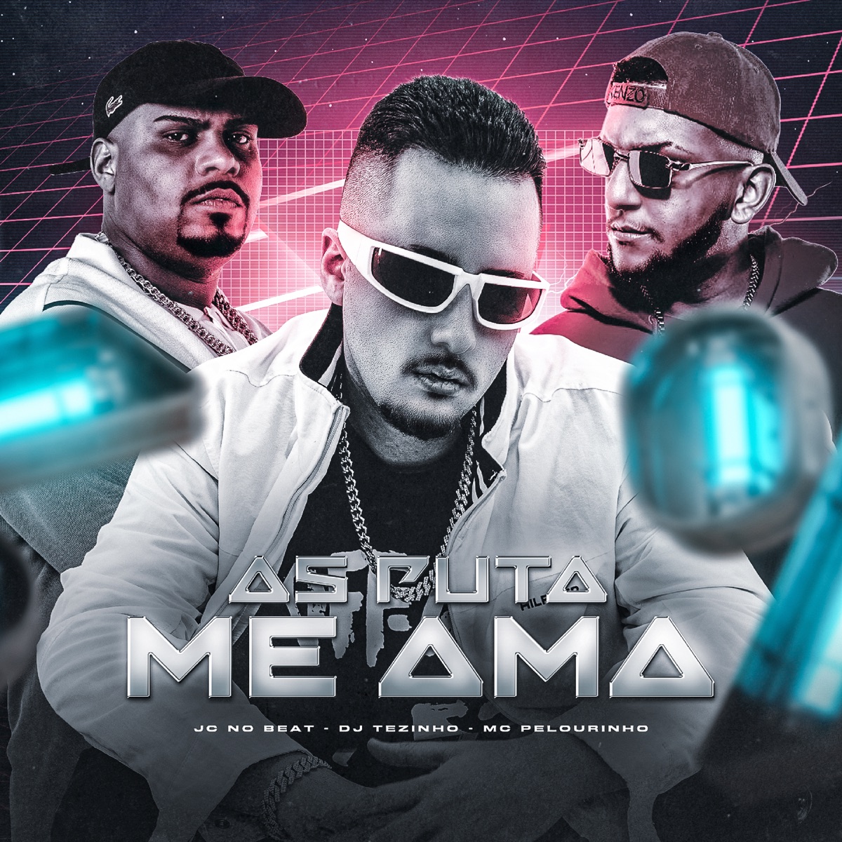 As Puta Me Ama - Single by DJ Tezinho, JC no beat & MC Pelourinho album cover