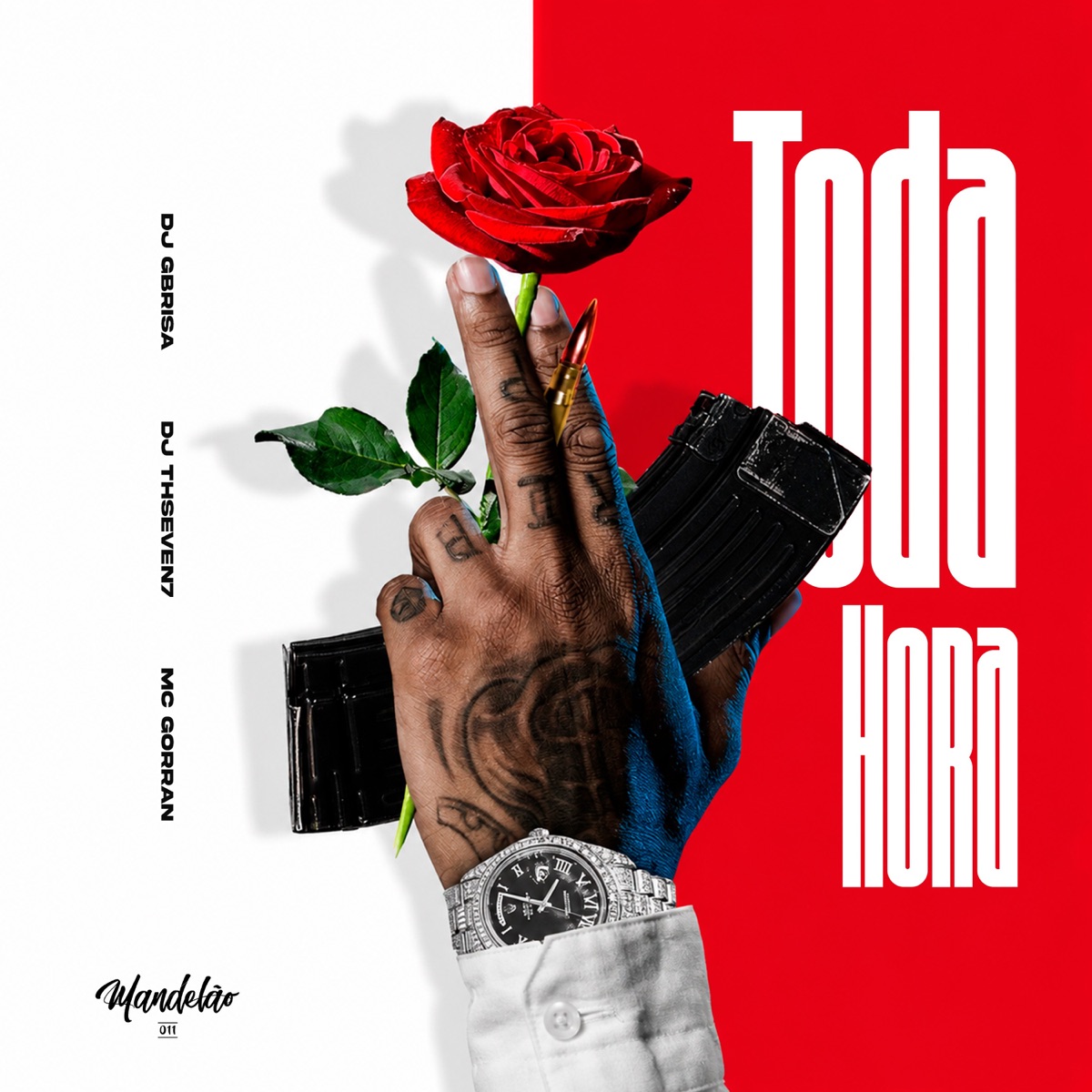 Toda Hora - Single by DJ Gbrisa, DJ Thseven7 & Mc Gorran album cover