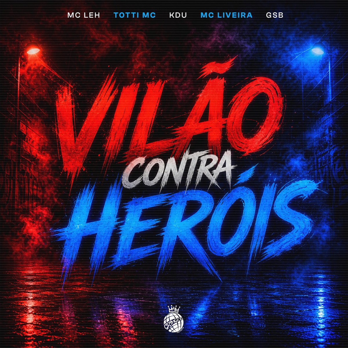Vilão Contra Heróis (feat. MC GSB) - Single by MC LIVEIRA, Totti Mc, Mc Leh & Mc Kdu album cover