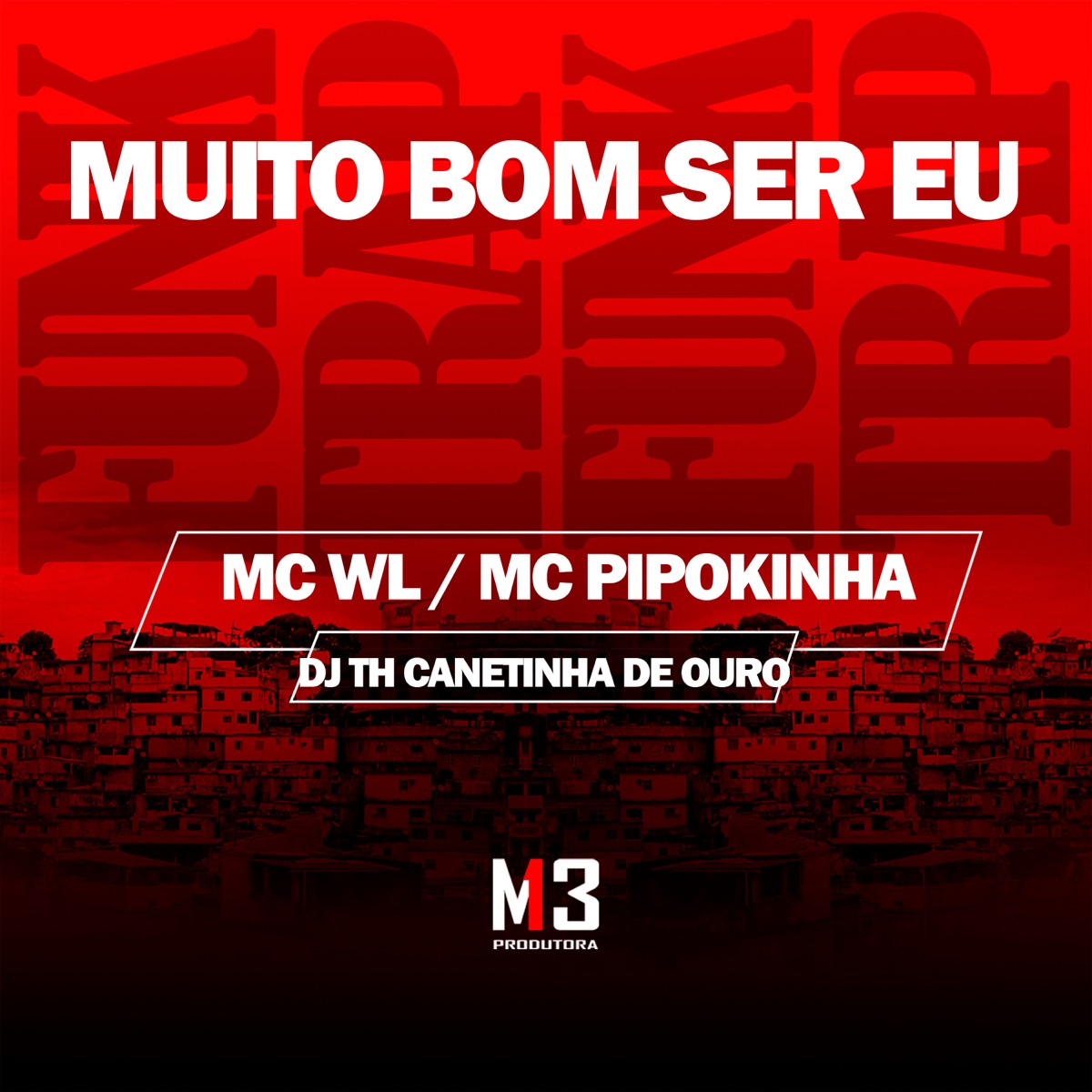Muito Bom Ser Eu - Single by MC Wl, MC Pipokinha & DJ TH CANETINHA DE OURO album cover
