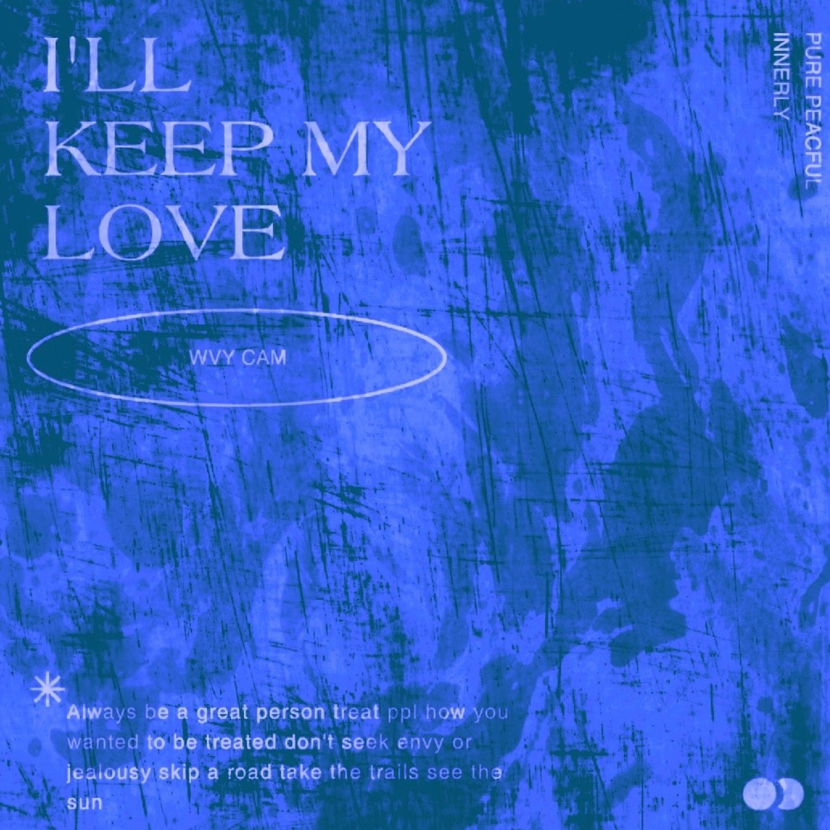 I'll Keep My Love (Reloaded) - Single by Wvy Cam album cover