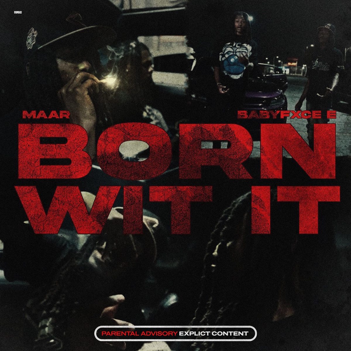 BORN WIT IT (feat. Babyfxce E) - Single by MAAR album cover artwork