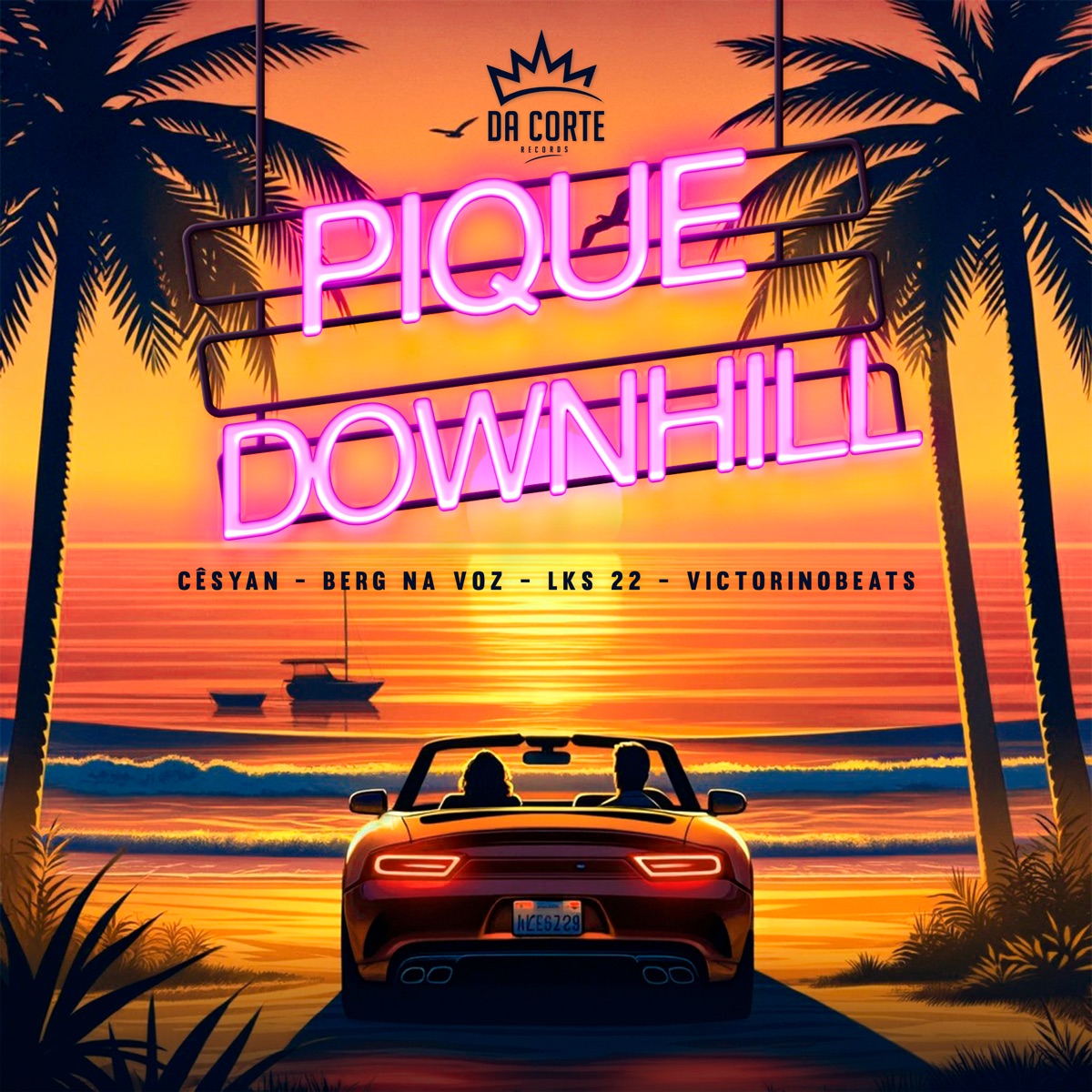 Pique Downhill (feat. LKS 22 & Victorinobeats) - Single by Da Corte Records, Cêsyan & Berg na Voz album cover