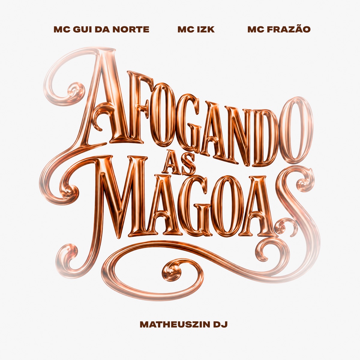 Afogando as Mágoas - Single by MC Gui Da Norte, Mc IZK, MC Frazão & Matheus'zin DJ album cover