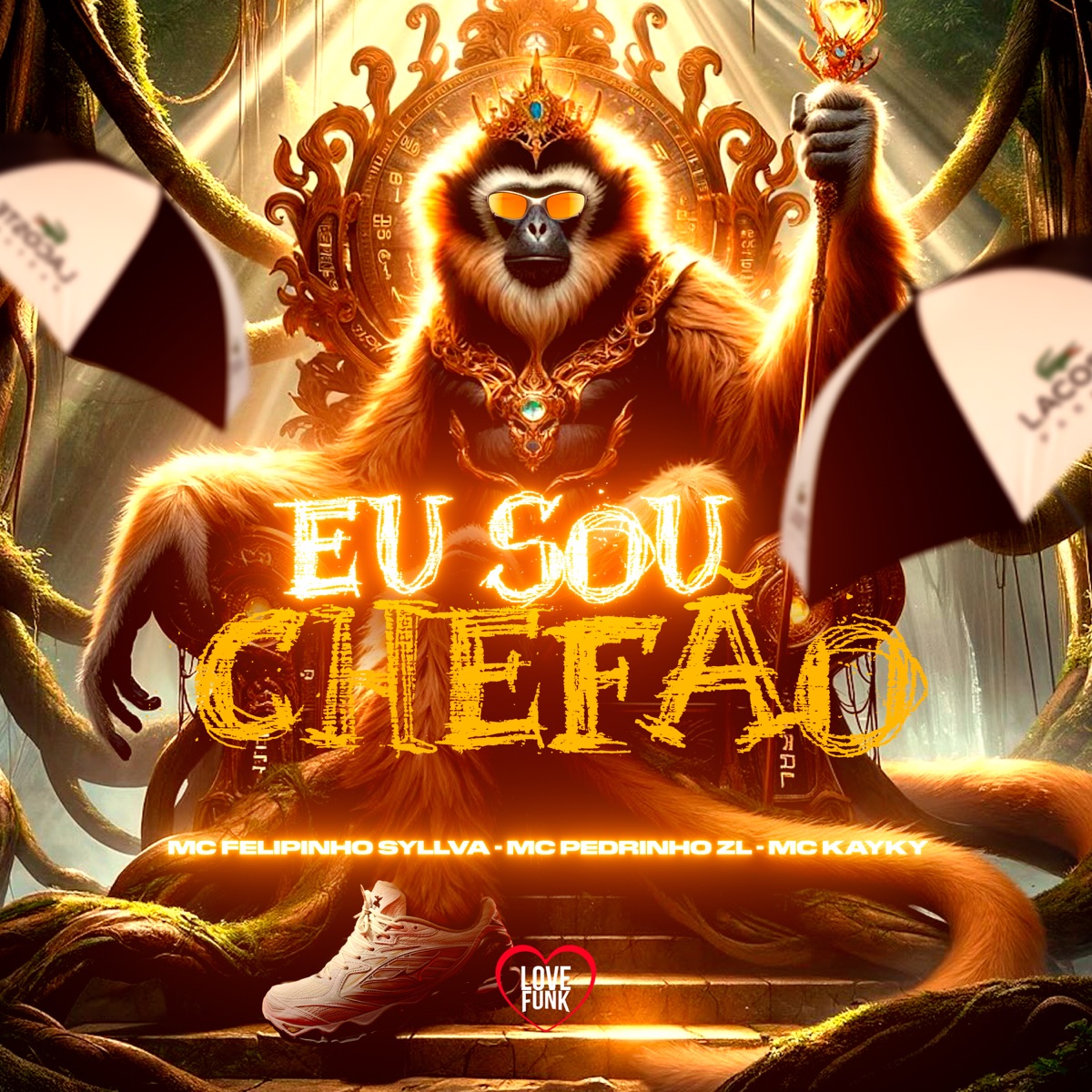 Eu Sou Chefão - Single by Mc Felipinho Syllva, MC Pedrinho ZL & KaykyMC album cover