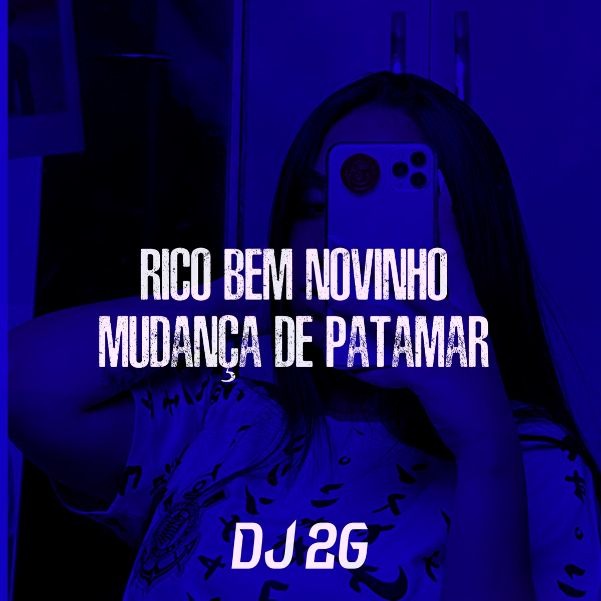 Rico Bem Novinho Mudança de Patamar - Single by DJ 2G album cover