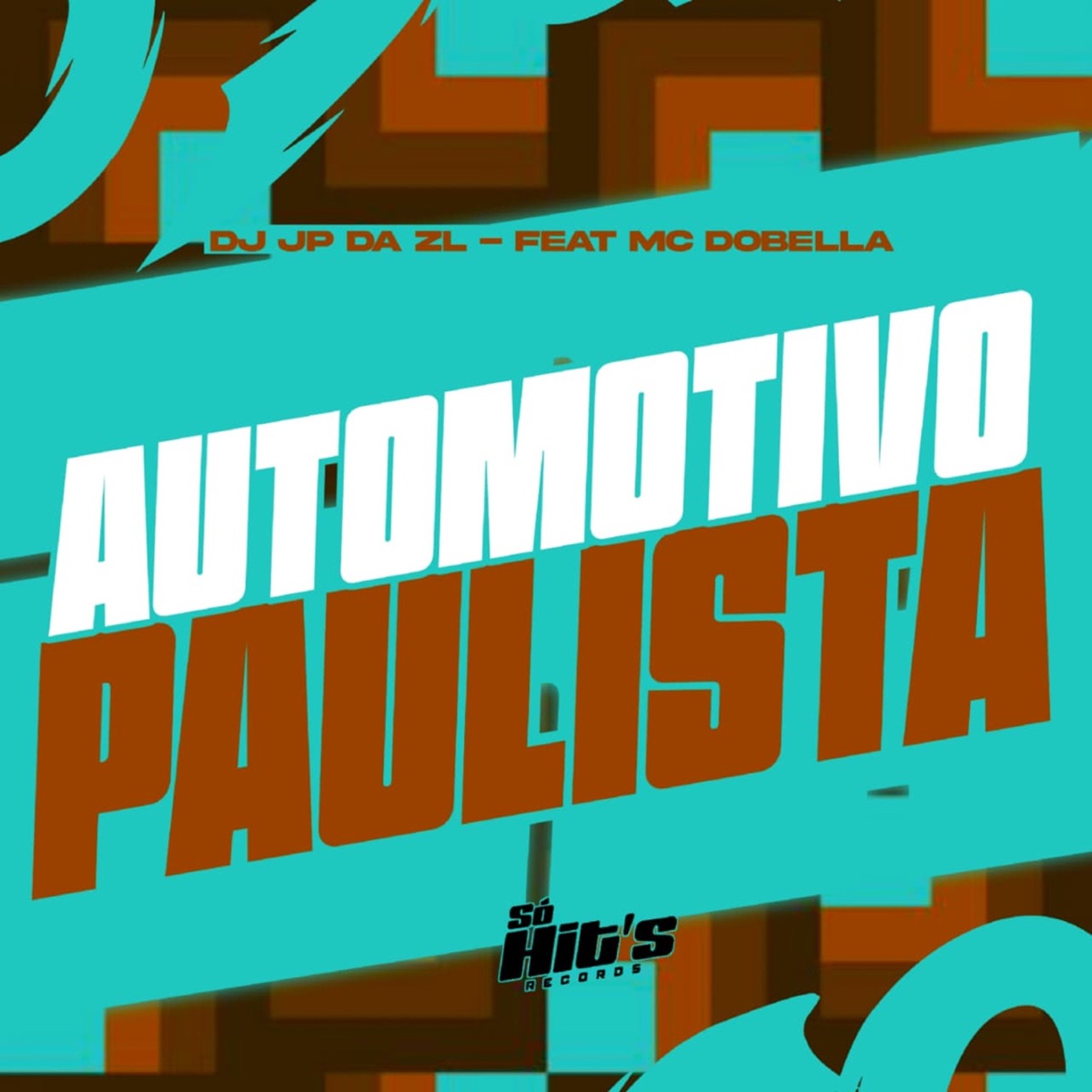 Automotivo Paulista (feat. Mc Dobella) - Single by DJ JP DA ZL album cover