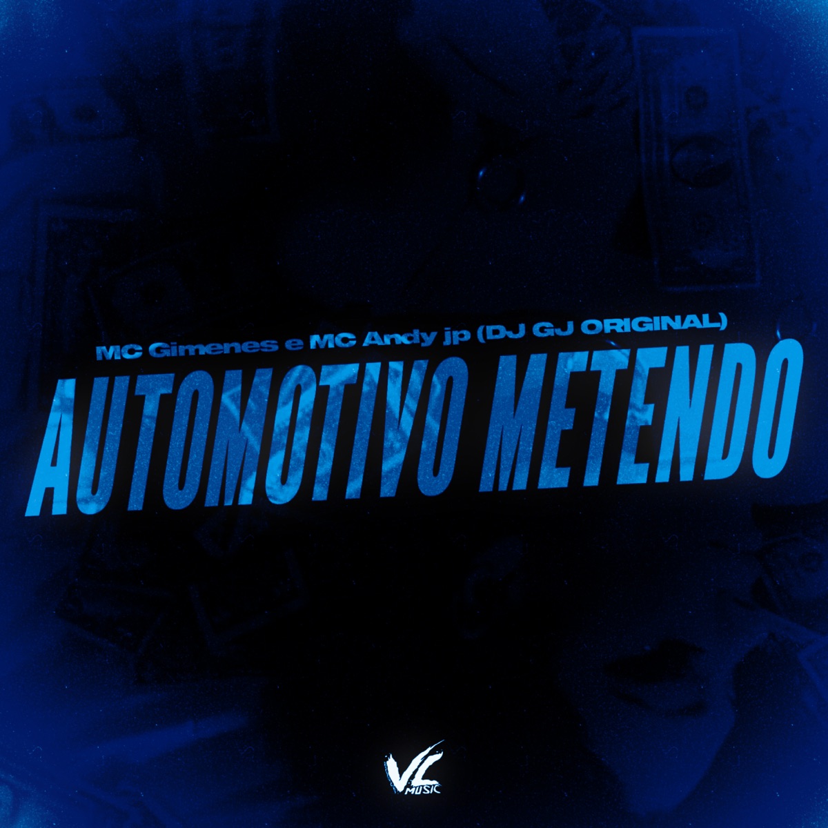 Automotivo Metendo - Single by DJ GJ Original, MC Gimenes & Mc Andy Jp album cover