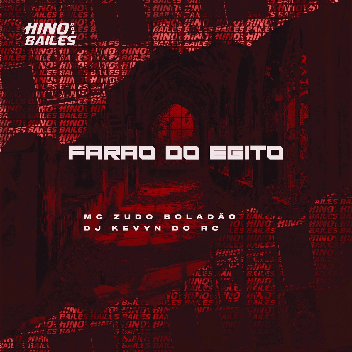 Faraó do Egito - Single by DJ Kevyn Do RC & MC ZUDO BOLADÃO album cover