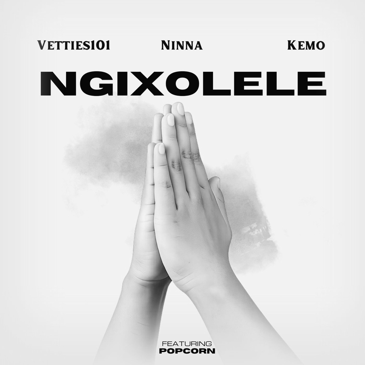Ngixolele (feat. ninna, Kemo & POPCORN) - Single by Vetties101 album cover