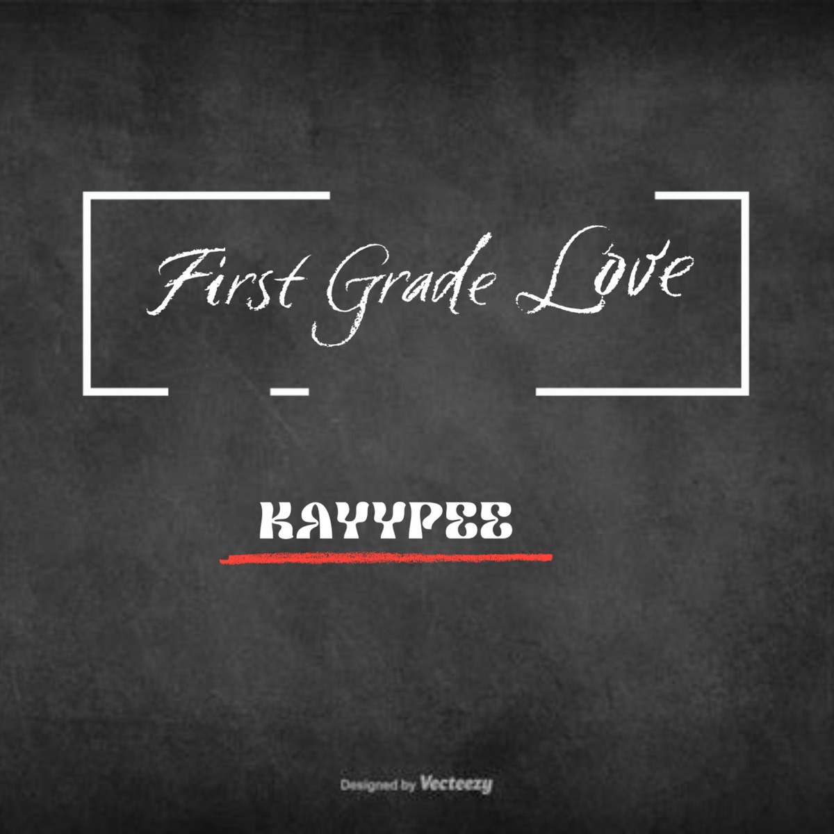 First Grade Love - Single by KAYYPEE album cover