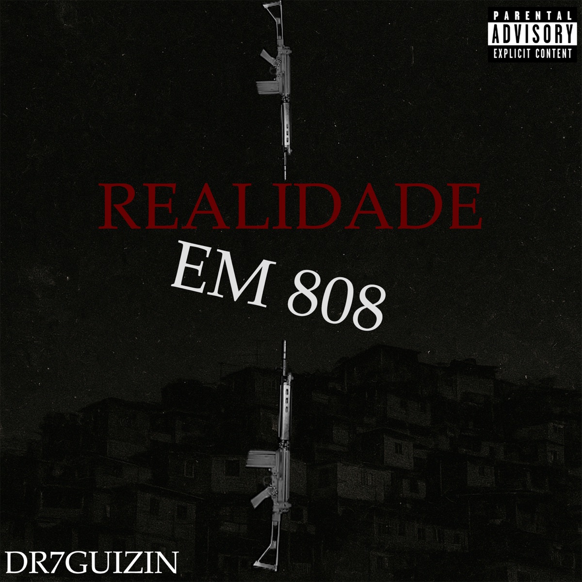 Realidade em 808 - Single by DR7 GUIZIN album cover