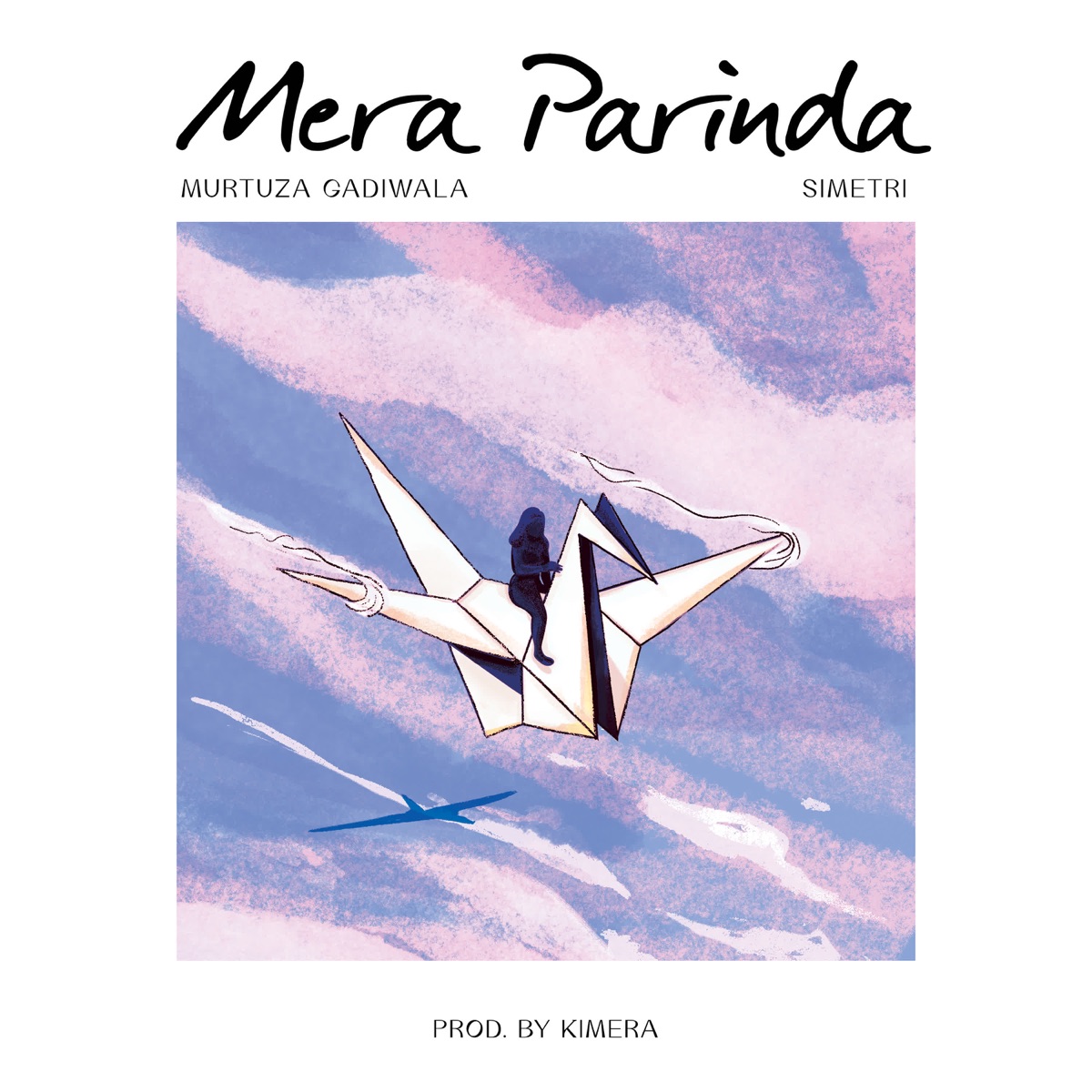 Mera Parinda - Single by Murtuza Gadiwala, Simetri & Kimeraa album cover
