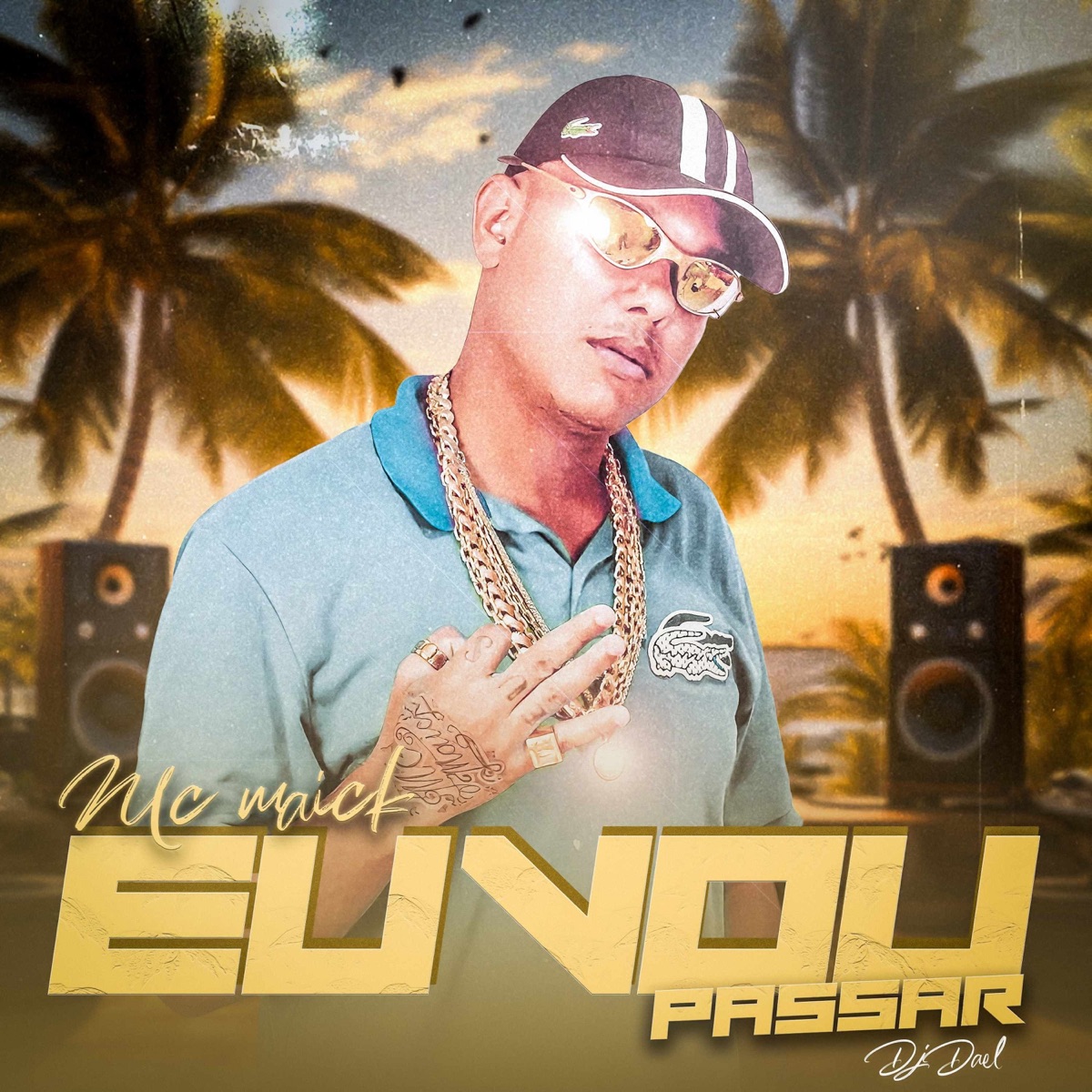 Eu Vou Passar - Single by MC Maick & DJ Dael album cover