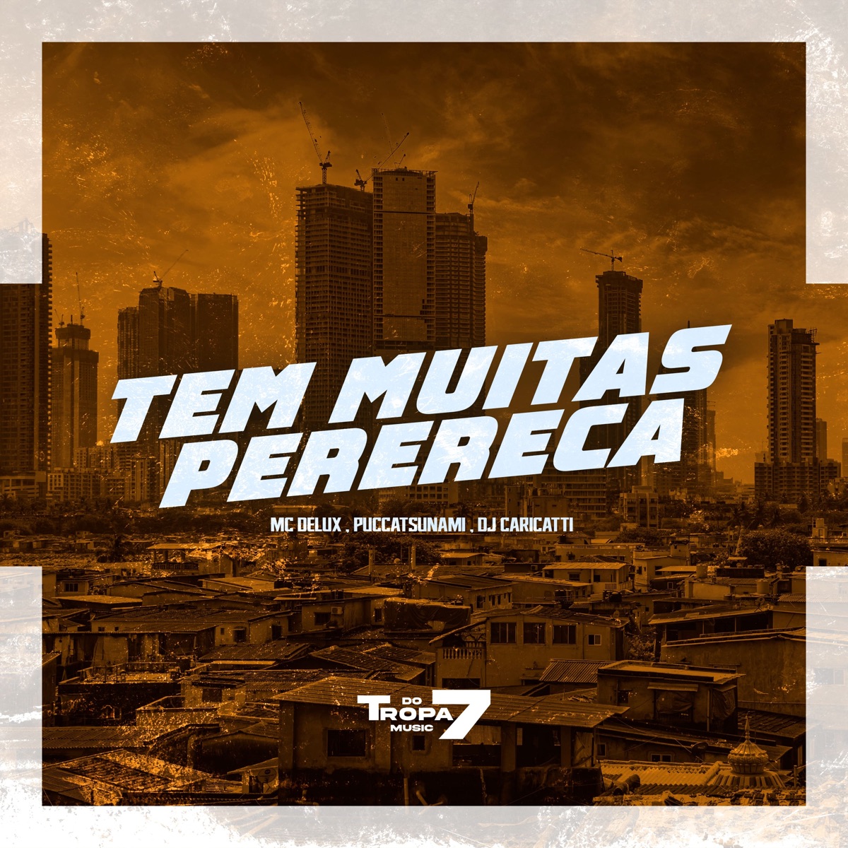 Tem Muitas Perereca - Single by Puccatsunami, Mc Delux, DJ Caricatti & Tropa do 7 Music album cover
