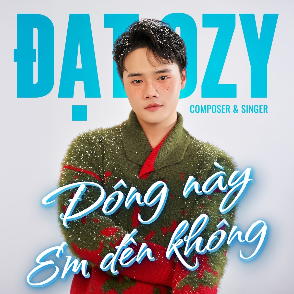 Đông Này Em Đến Không - Single by Đạt OZY album cover