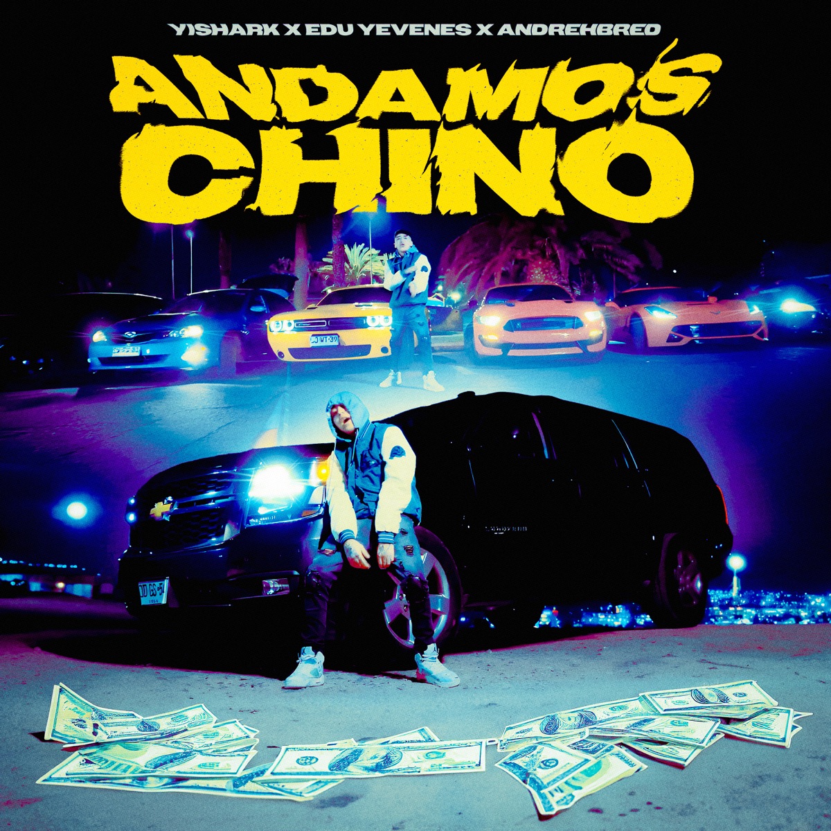 Andamos Chino - Single by Yishark, Edu Yevenes & Andrehbred album cover