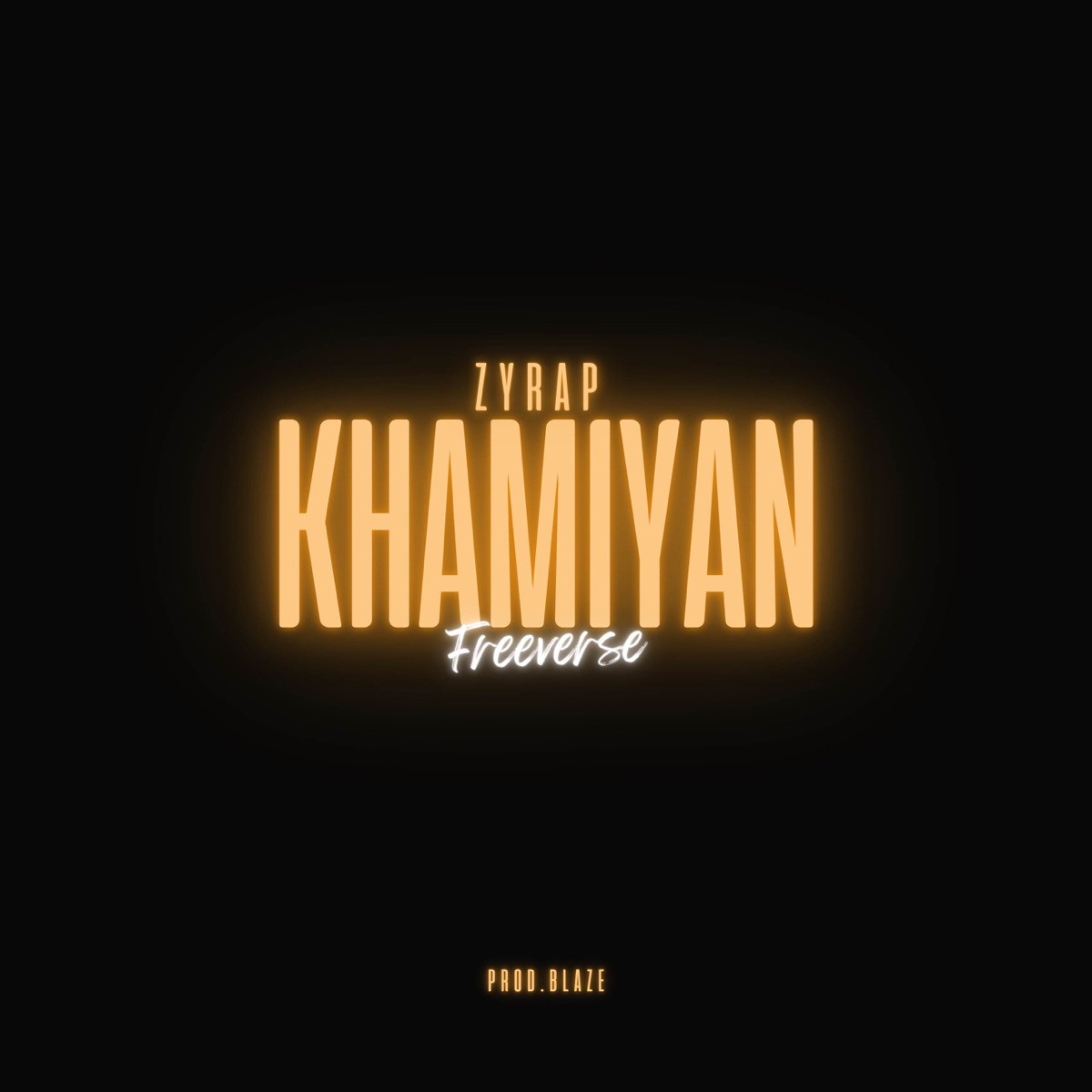 Khamiyan - Single by ZYRAP & Prod. Blaze album cover