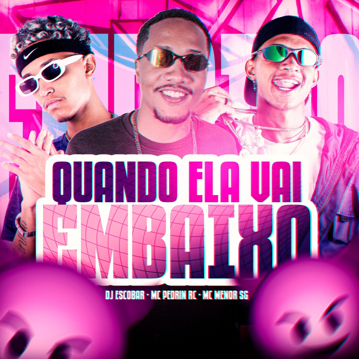 Quando Ela Vai Embaixo - Single by MC MENOR SG, MC PEDRIN RC & DJ ESCOBAR album cover