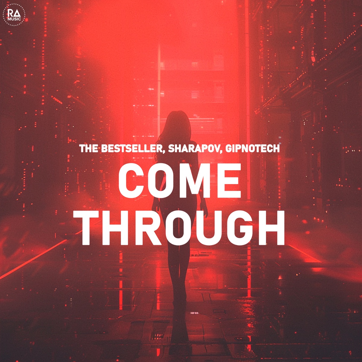 Come Through - Single by The Bestseller, Sharapov & GIPNOTECH album cover