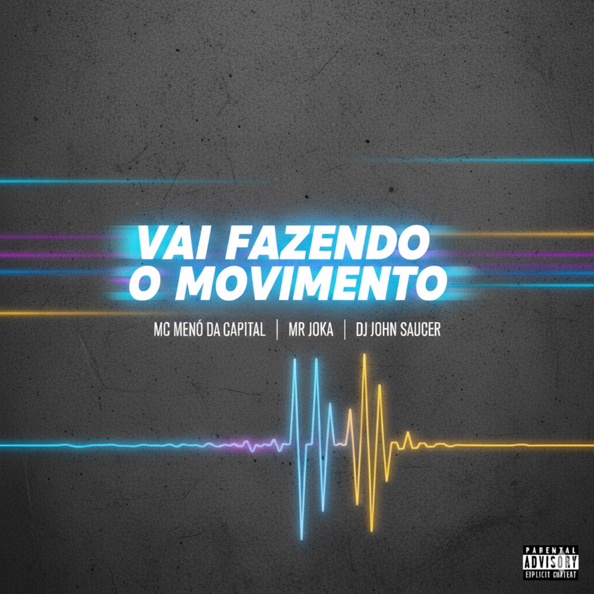 Vai Fazendo o Movimento - Single by MC Menó da Capital & Mr Joka album cover