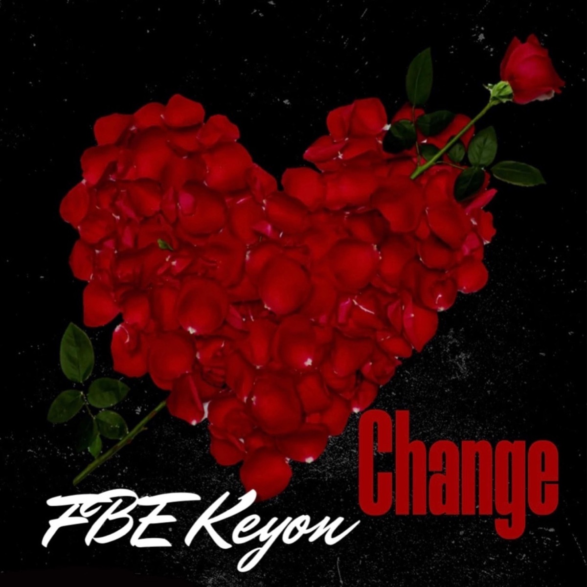 Change - Single by FBE Keyon album cover