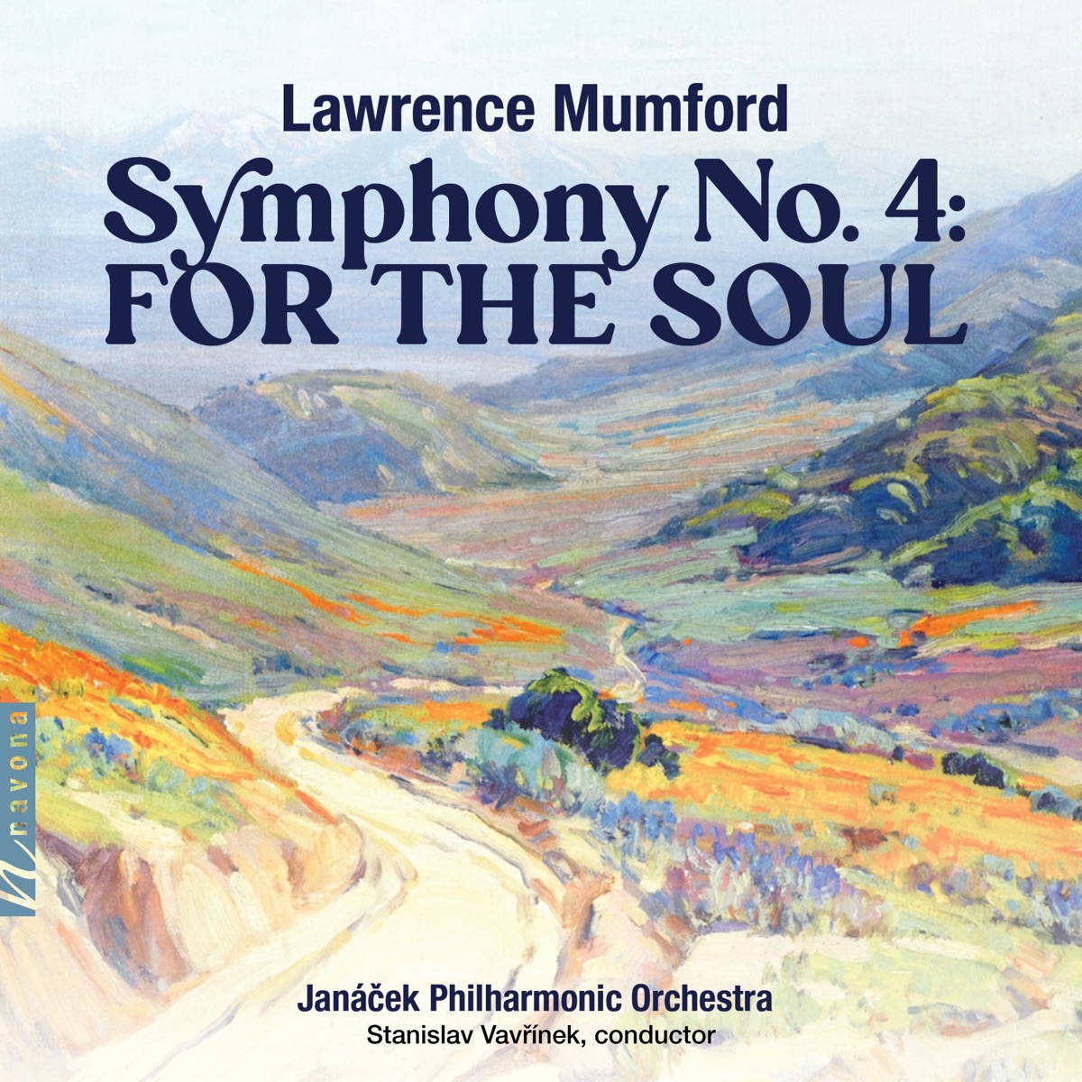 Lawrence Mumford: Symphony No. 4 "For the Soul" by Janáček Philharmonic Orchestra, Stanislav Vavřínek, Jan Kučera & Jiří Petrdlík album cover