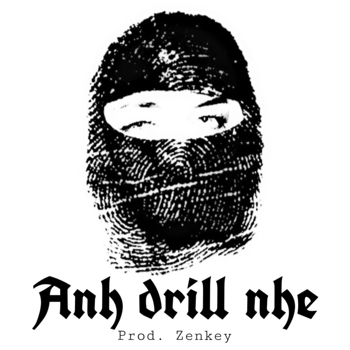 ANH DRILL NHE - Single by Zenkey album cover