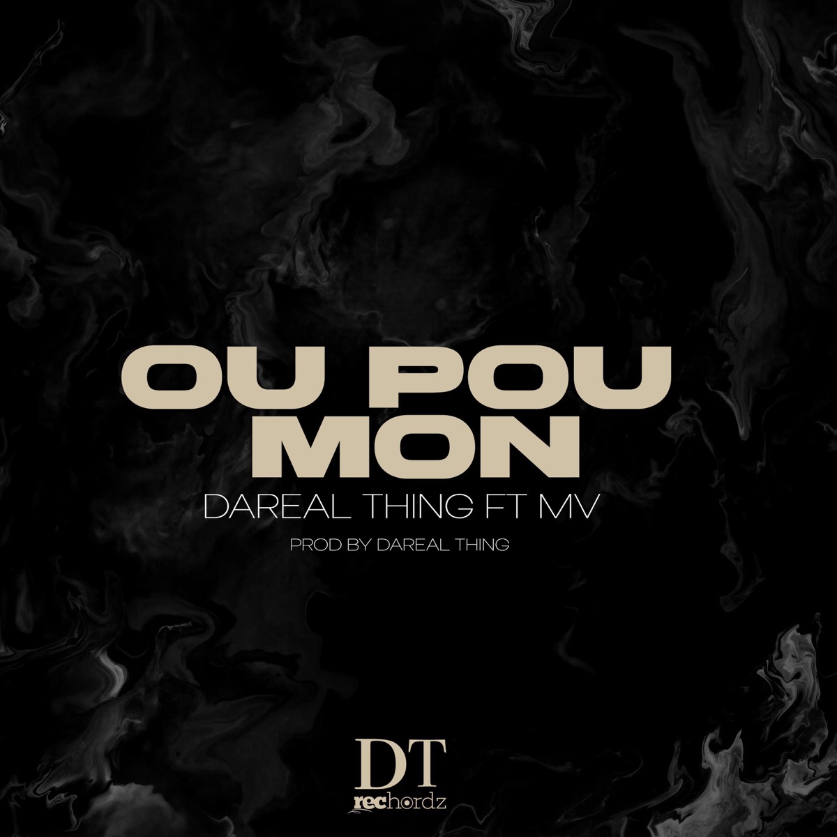 Ou pou mon (feat. Mv The Artist) - Single by Dareal Thing album cover