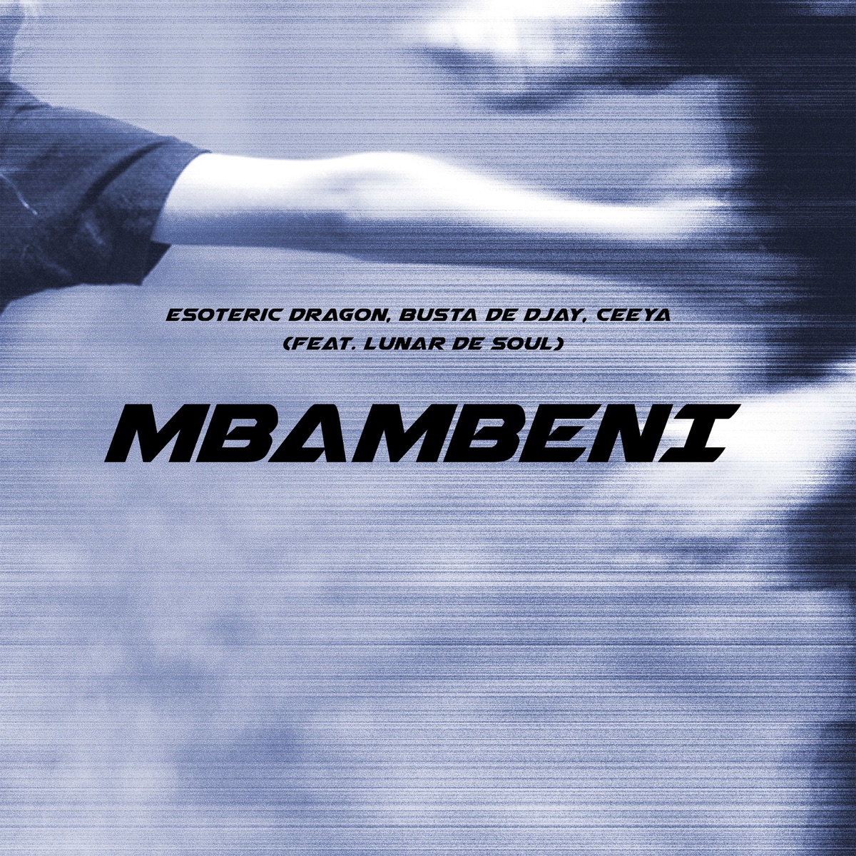 Mbambeni (feat. Lunar De Soul) - Single by Esoteric Dragon, Busta de Djay & Ceeya album cover