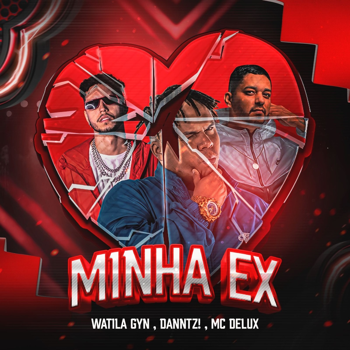 Minha Ex (feat. abelvolks) - Single by WATILA GYN, DANNTZ! & Mc Delux album cover