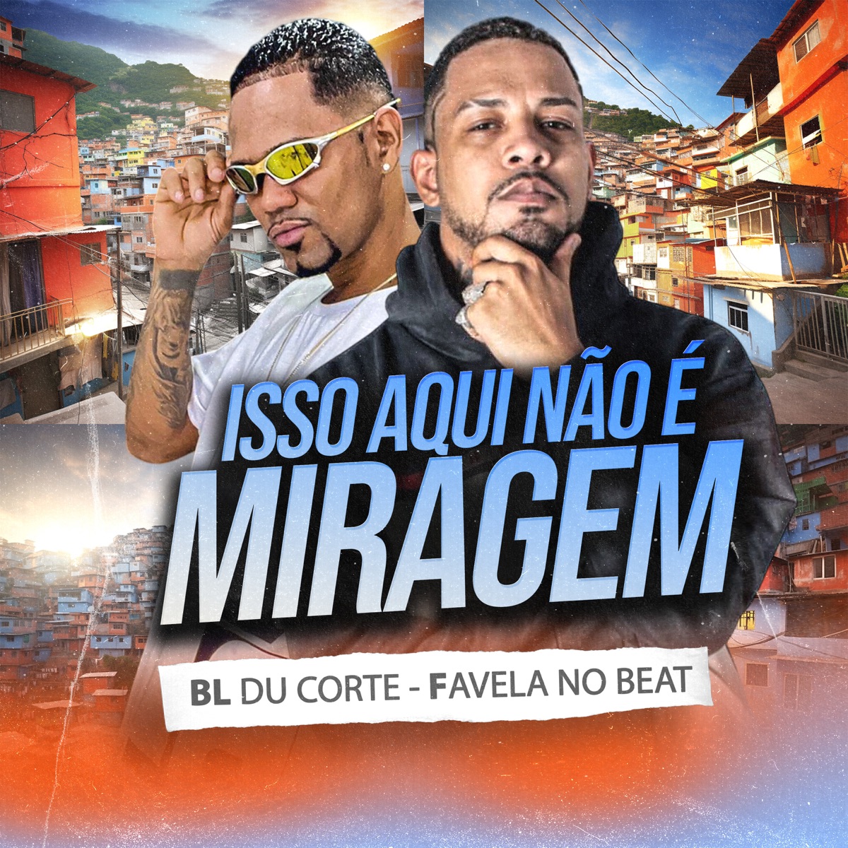 Isso Aqui Não É Miragem - Single by BL du Corte & Favela No Beat album cover