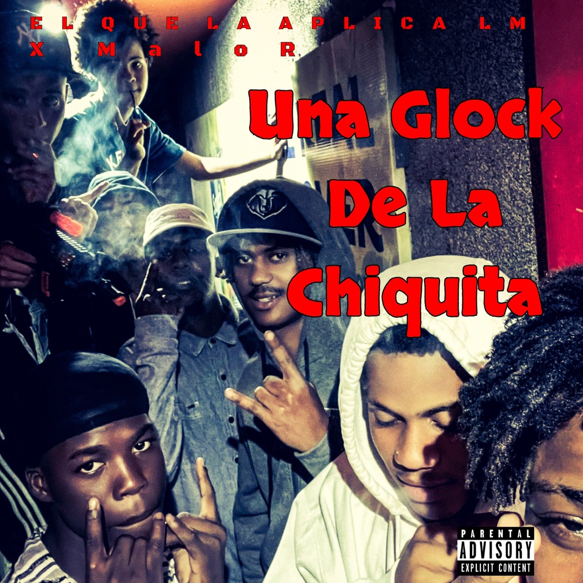 Una Glock De La Chiquita - Single by El que la aplica ml & Malor album cover