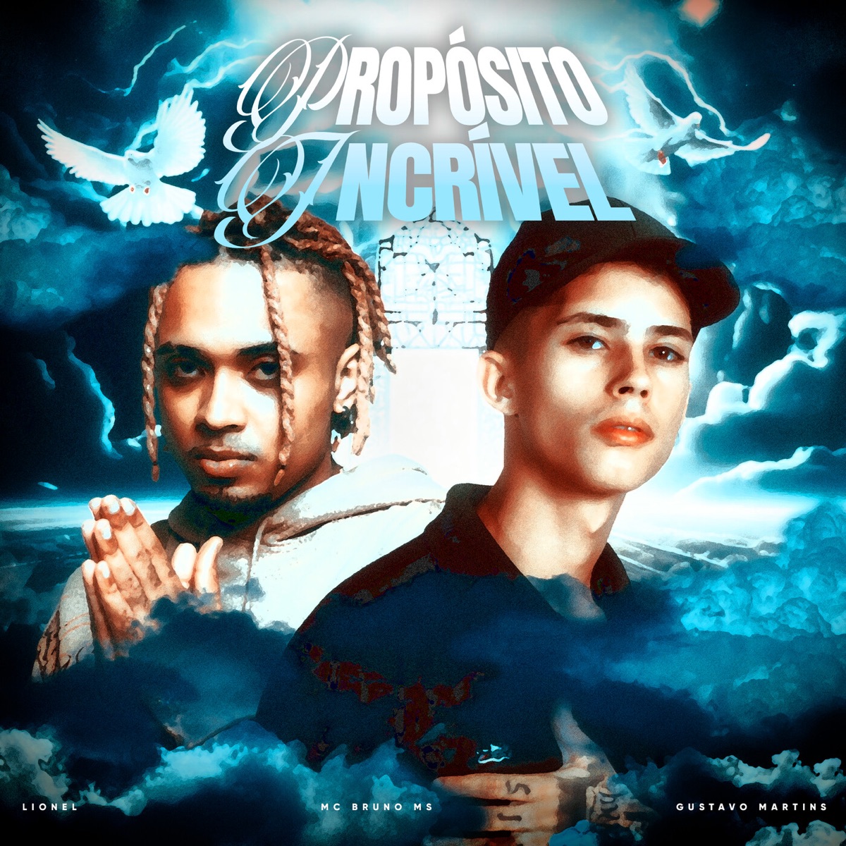 Propósito Incrível - Single by Lionel, MC Bruno MS & Gustavo Martins album cover